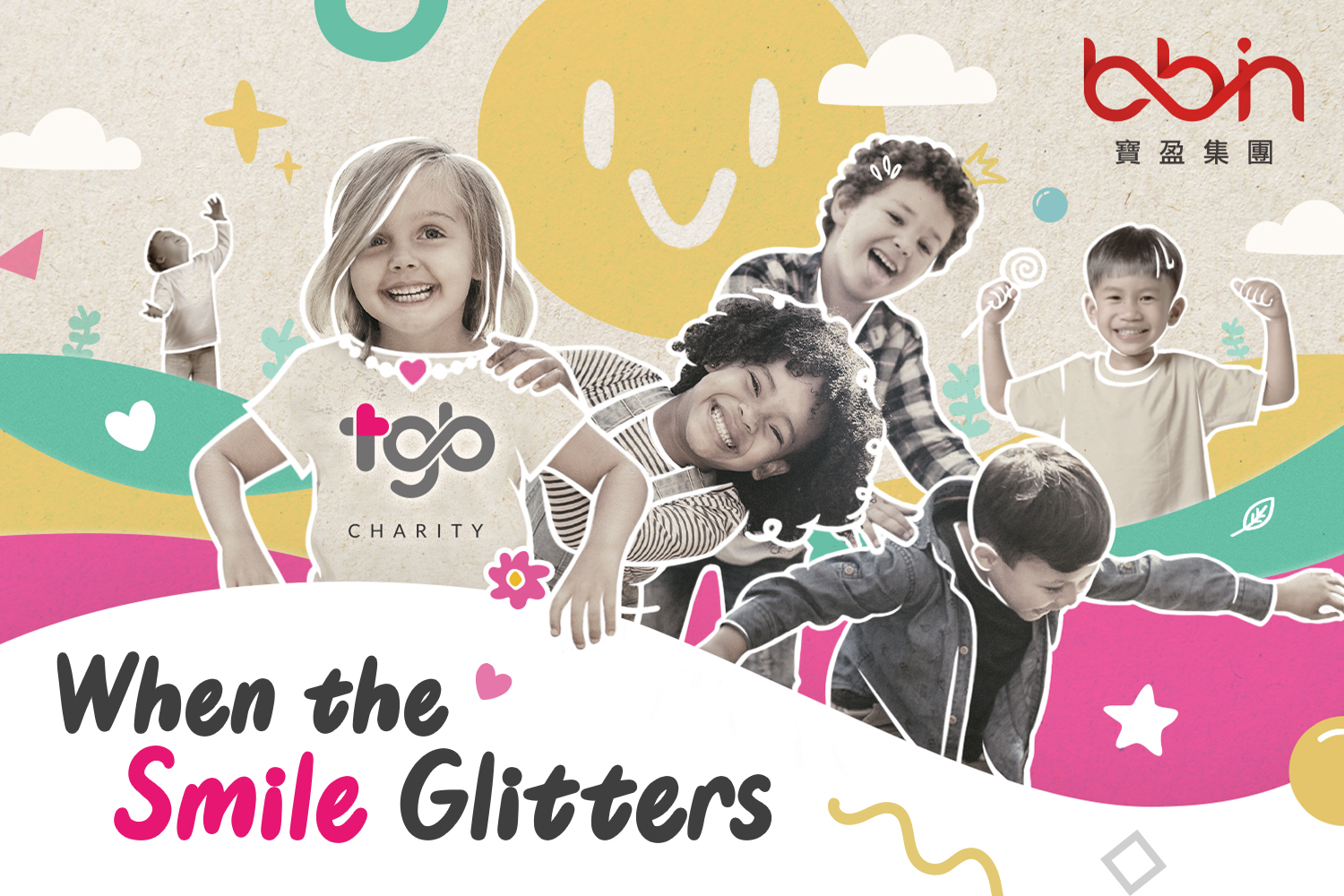 BBIN launches new charity campaign “When the Smile Glitters"