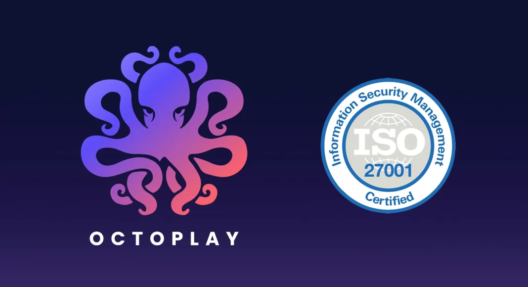 Octoplay, secures ISO 27001 certification