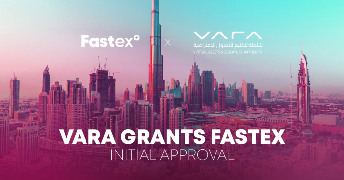 Fastex granted initial approval from Dubai's VARA
