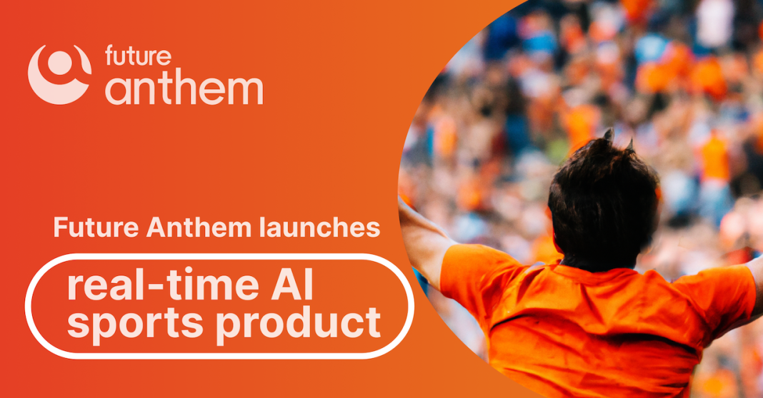 Future Anthem, launches real-time AI sports product
