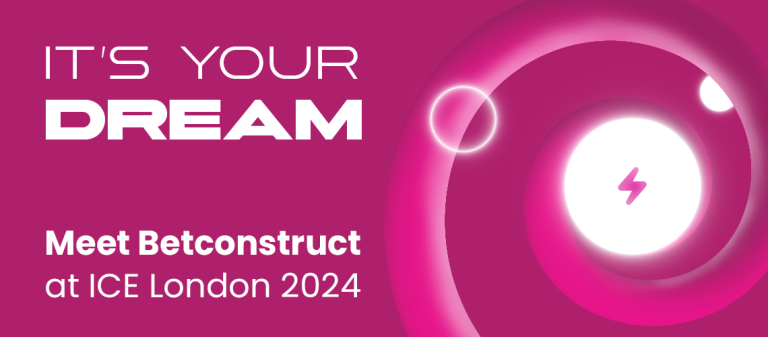 Betconstruct, ICE LONDON 2024, IT'S YOUR DREAM