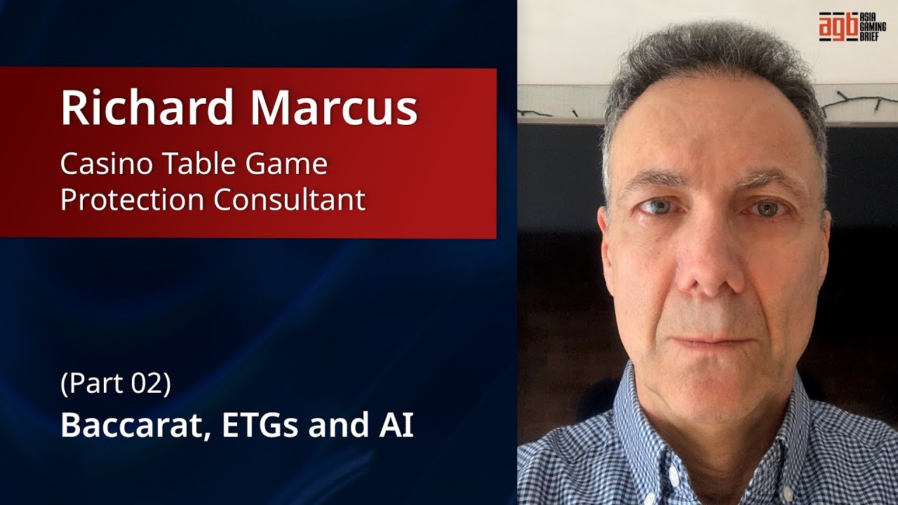 Baccarat, ETGs and AI vulnerabilities: Richard Marcus