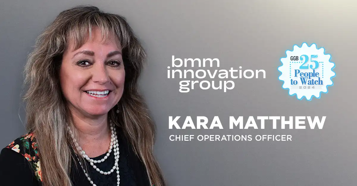 Kara Matthew, BMM Innovation Group Chief Operations Officer