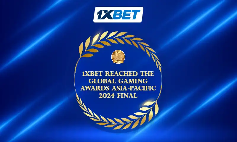 1xBet reached the Global Gaming Awards Asia-Pacific 2024 final