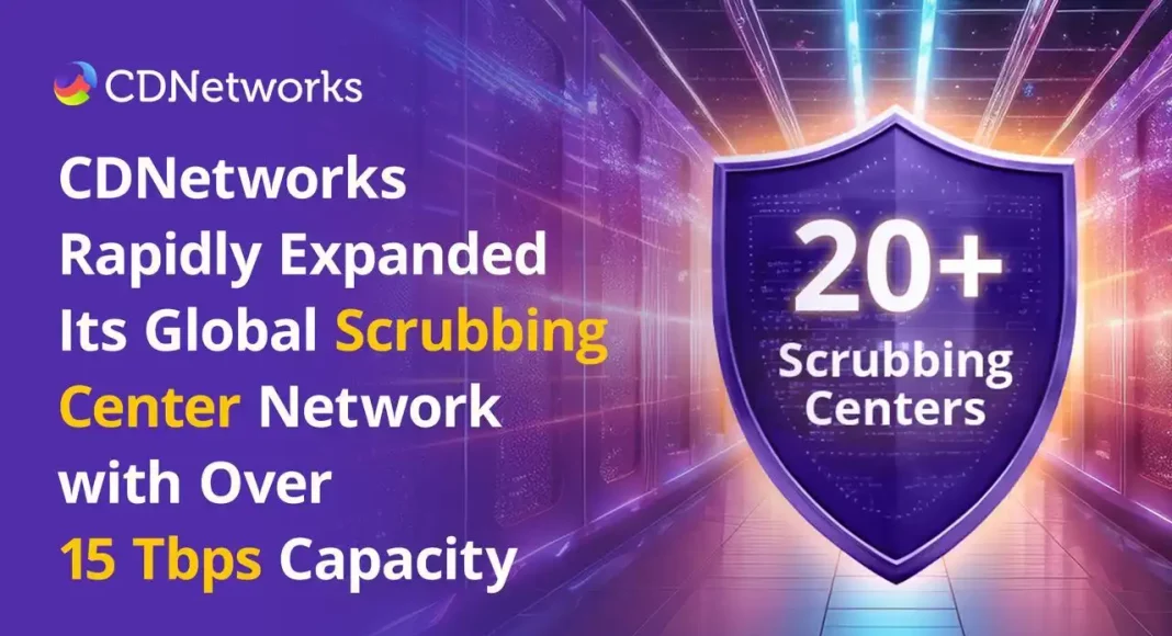 CDNetworks rapidly expanded in 2023 offering scrubbing service with over 15 Tbps capacity