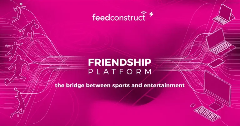 FeedConstruct introduces Friendship Platform, a hub for LiveVideo streaming