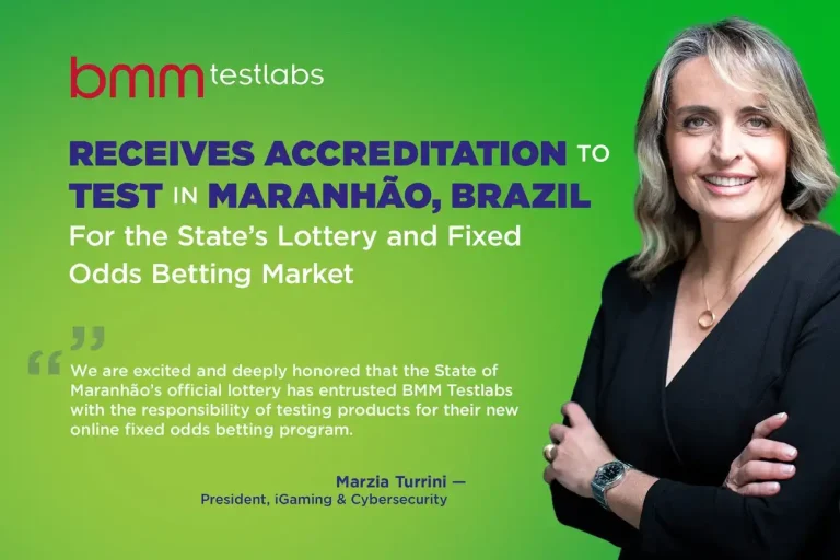 BMM Testlabs gains accreditation in Maranhão-Brazil to test fixed odds betting systems