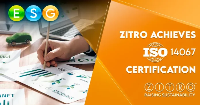 ZITRO earns ISO 14067 certification, showcasing its commitment to sustainability