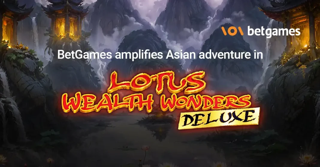BetGames expands its Asian journey with Lotus Wealth Wonders Deluxe
