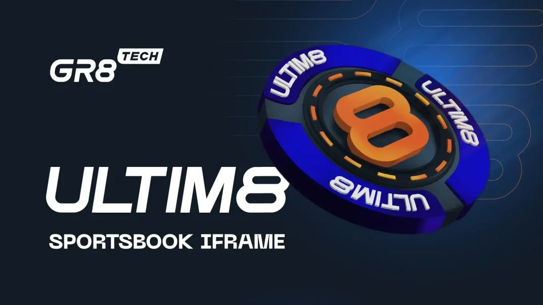 GR8 Tech launches ULTIM8 Sportsbook iFrame, the ultimate solution for operators