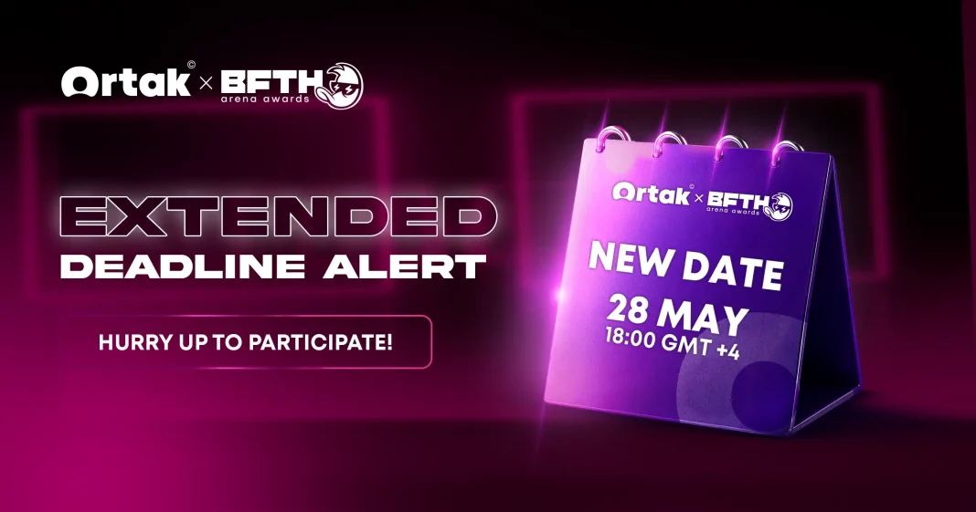 Ortak x B.F.T.H. Arena Awards 2025 extends submission deadline