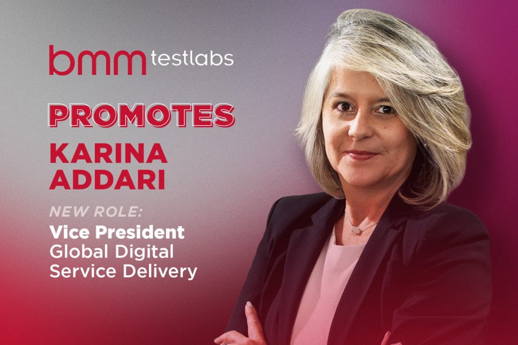 BMM Testlabs announces the promotion of Karina Addari to VP of Digital Service Delivery