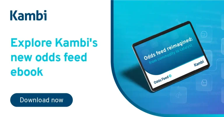Odds feed reimagined: Kambi’s latest thought piece on sportsbook differentiation