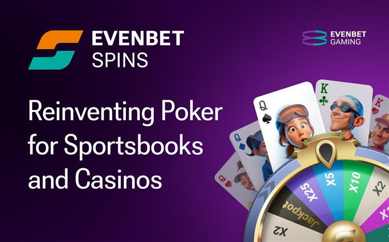 EvenBet Gaming unveils Spins Poker, setting a new benchmark in Poker innovation
