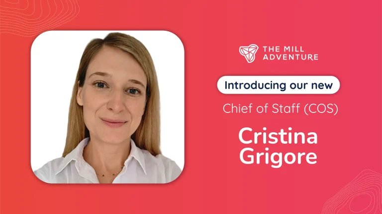 The Mill Adventure appoints Cristina Grigore as Chief of Staff