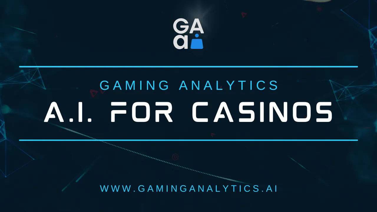 Gaming Analytics, AI for Casinos