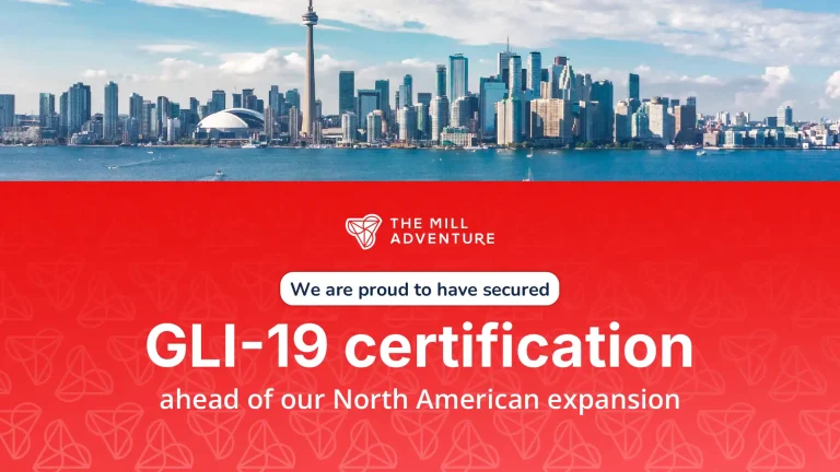 The Mill Adventure awarded GLI-19 certification for North American expansion