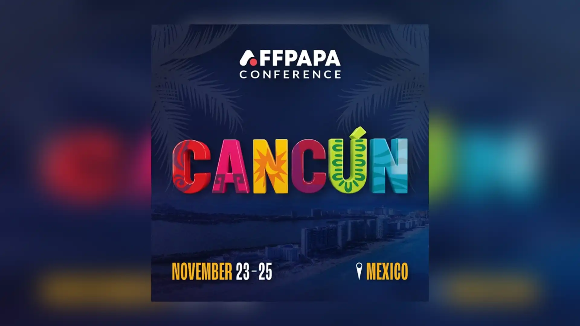 AffPapa Conference Cancun 2026
