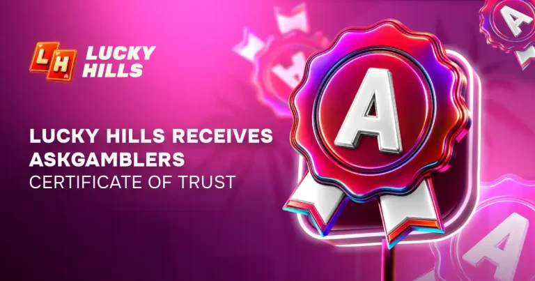 LuckyHills Casino recognized with AskGamblers Certificate of Trust