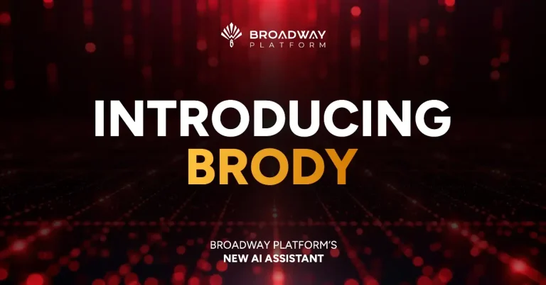 Broadway Platform reaffirms AI commitment with 'Brody' assistant rollout